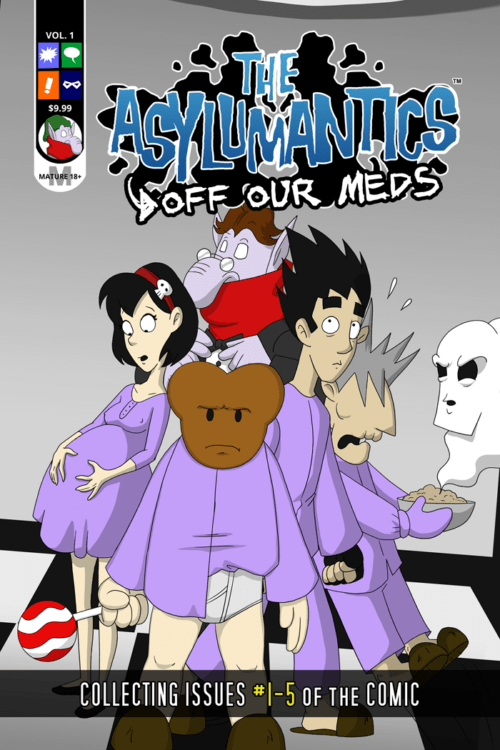 Cover of Asylumantics Off Our Meds Vol 1